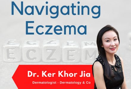 Navigasi Ekzema dengan Dr Ker Khor Jia